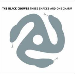 The Black Crowes : Three Snakes and One Charm